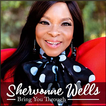ShervonneWells_BringYouThrough