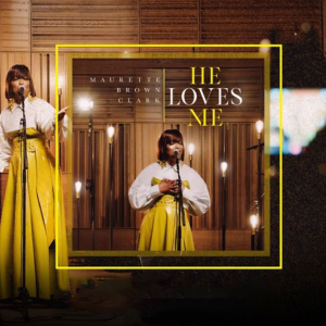 MauretteBrownClark-HeLovesMe
